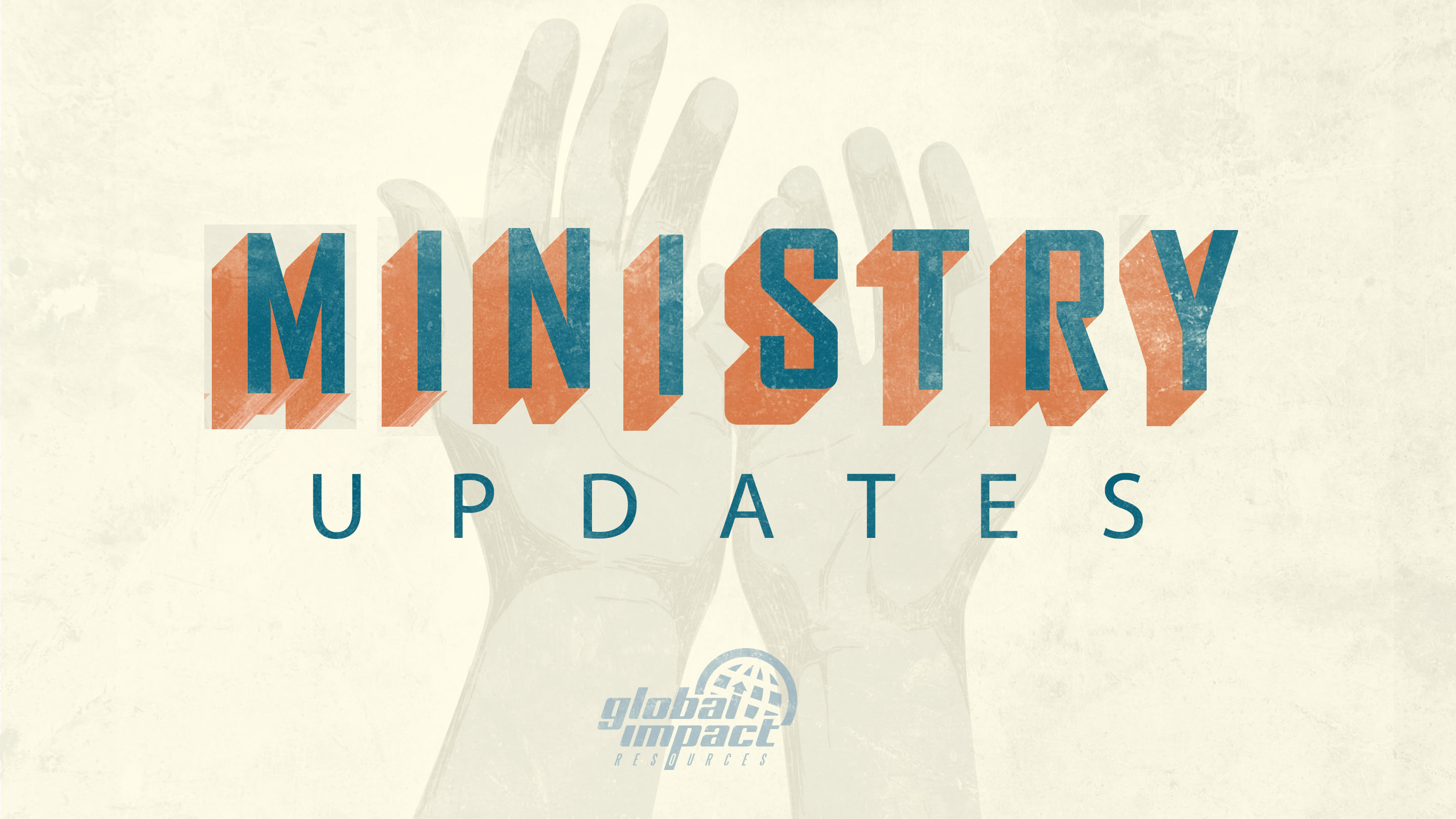 Ministry Updates